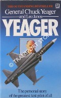 Book cover of Yeager - An Autobiography by YEAGER, General Chuck & JANOS, Leo 